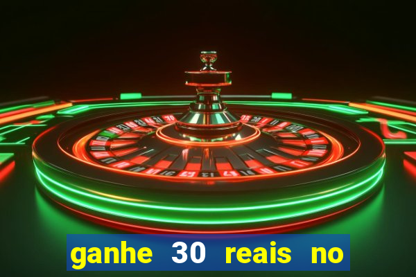 ganhe 30 reais no cadastro tigre